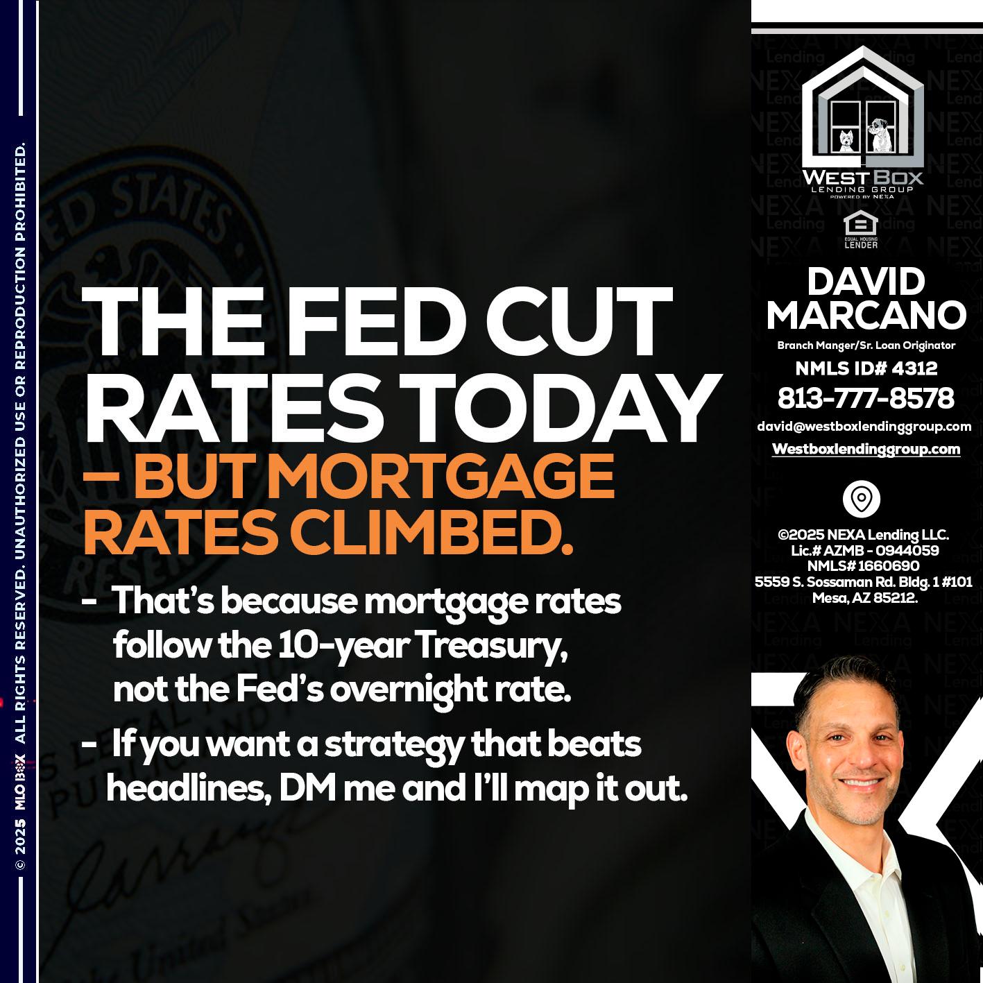 THE FED CUT - David Marcano -Branch Manger/Sr. Loan Originator
