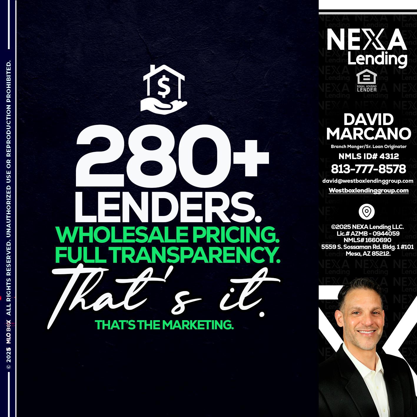 280+ LENDERS - David Marcano -Branch Manger/Sr. Loan Originator