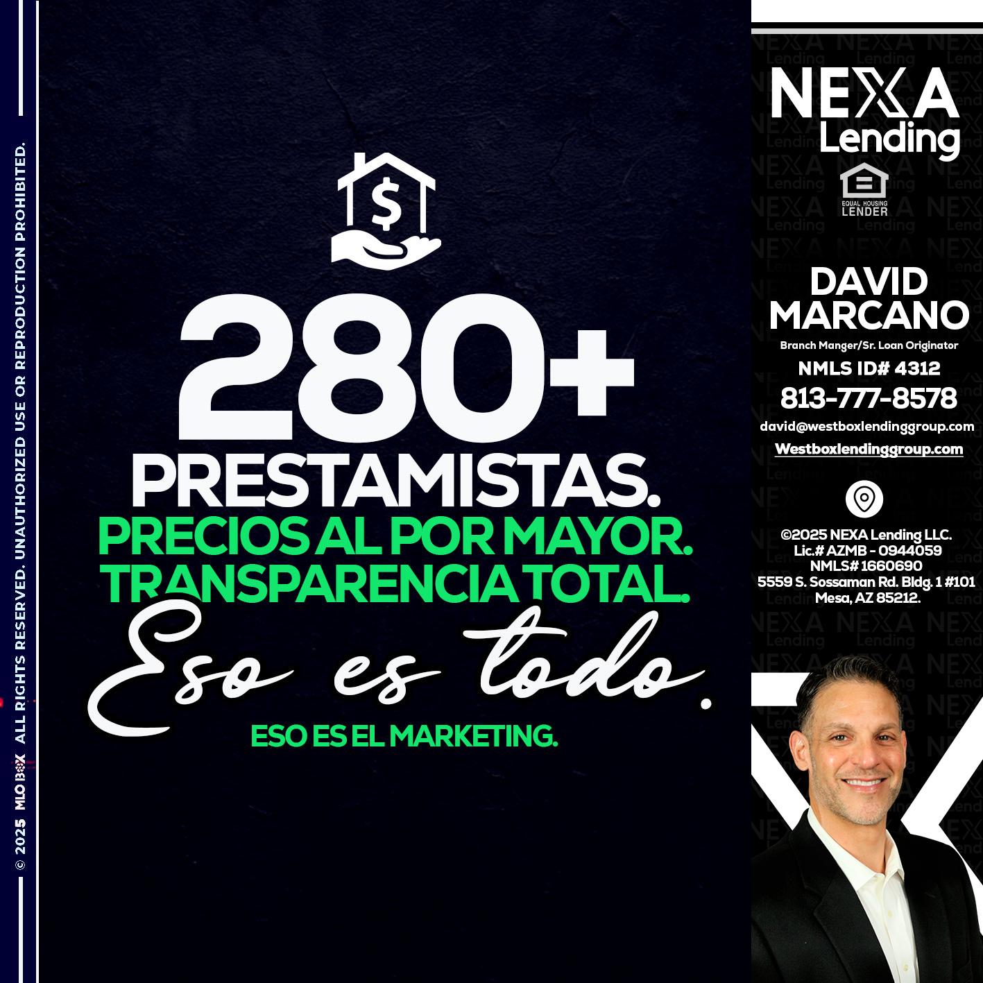 280+ LENDERS - David Marcano -Branch Manger/Sr. Loan Originator