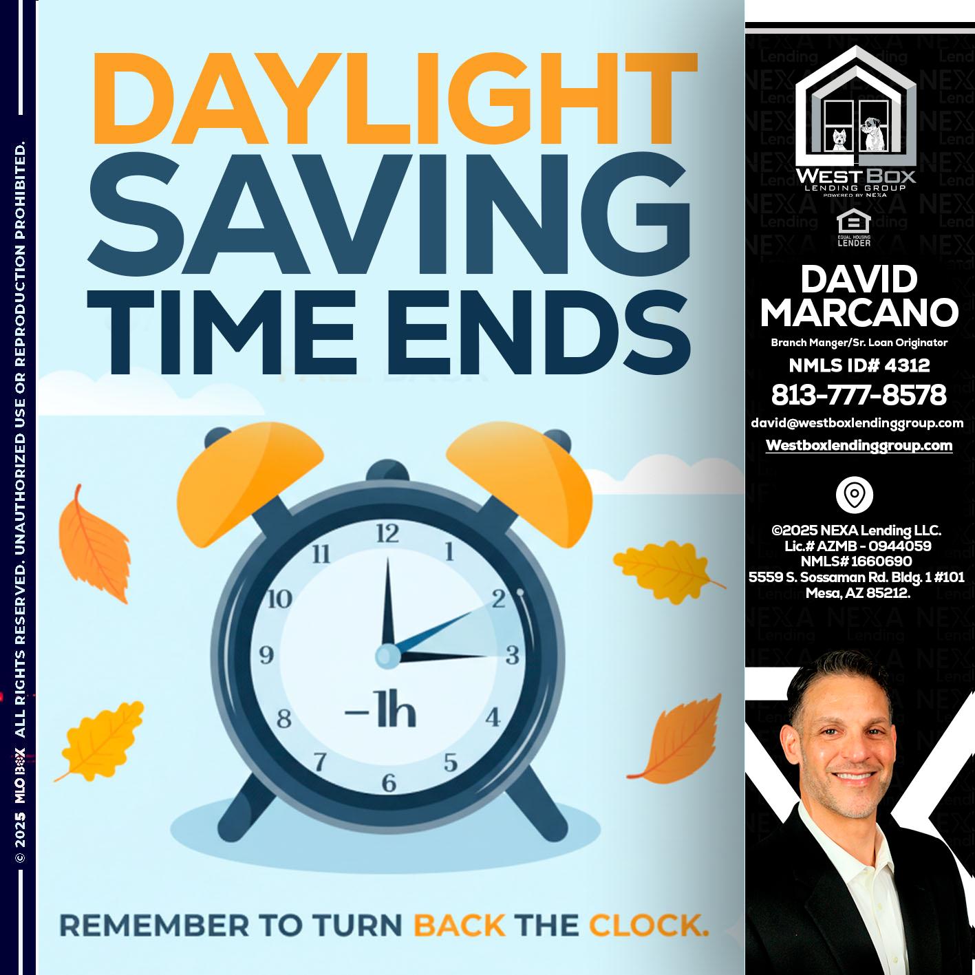 daylight saving - David Marcano -Branch Manger/Sr. Loan Originator