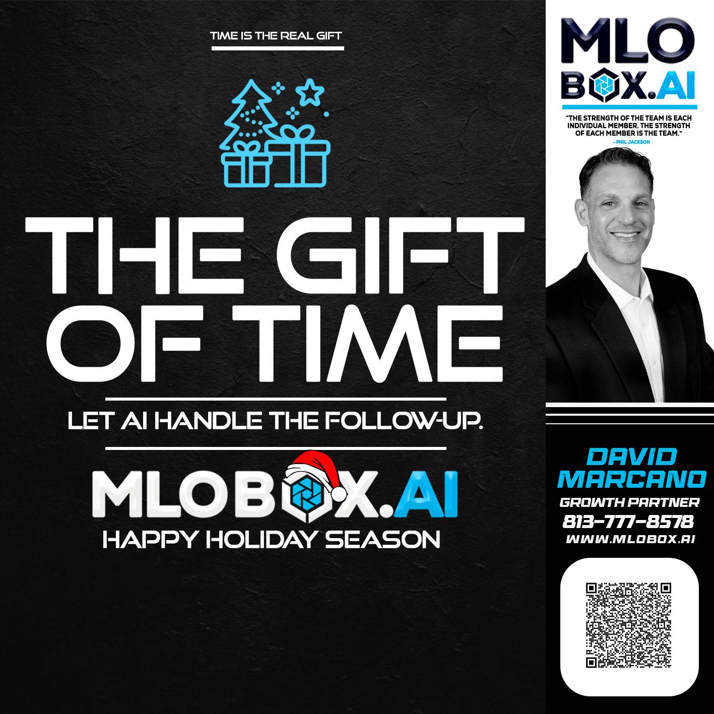 THE GIFT OF TIME - David Marcano -Branch Manger/Sr. Loan Originator