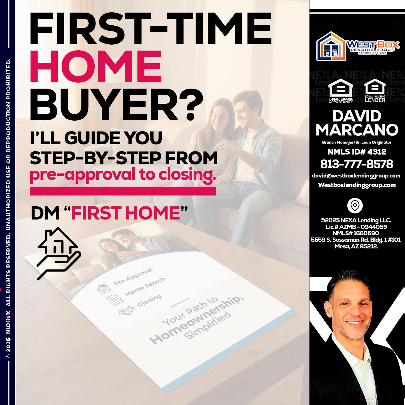 first time home buyer - David Marcano -Branch Manager/Sr. Loan Originator