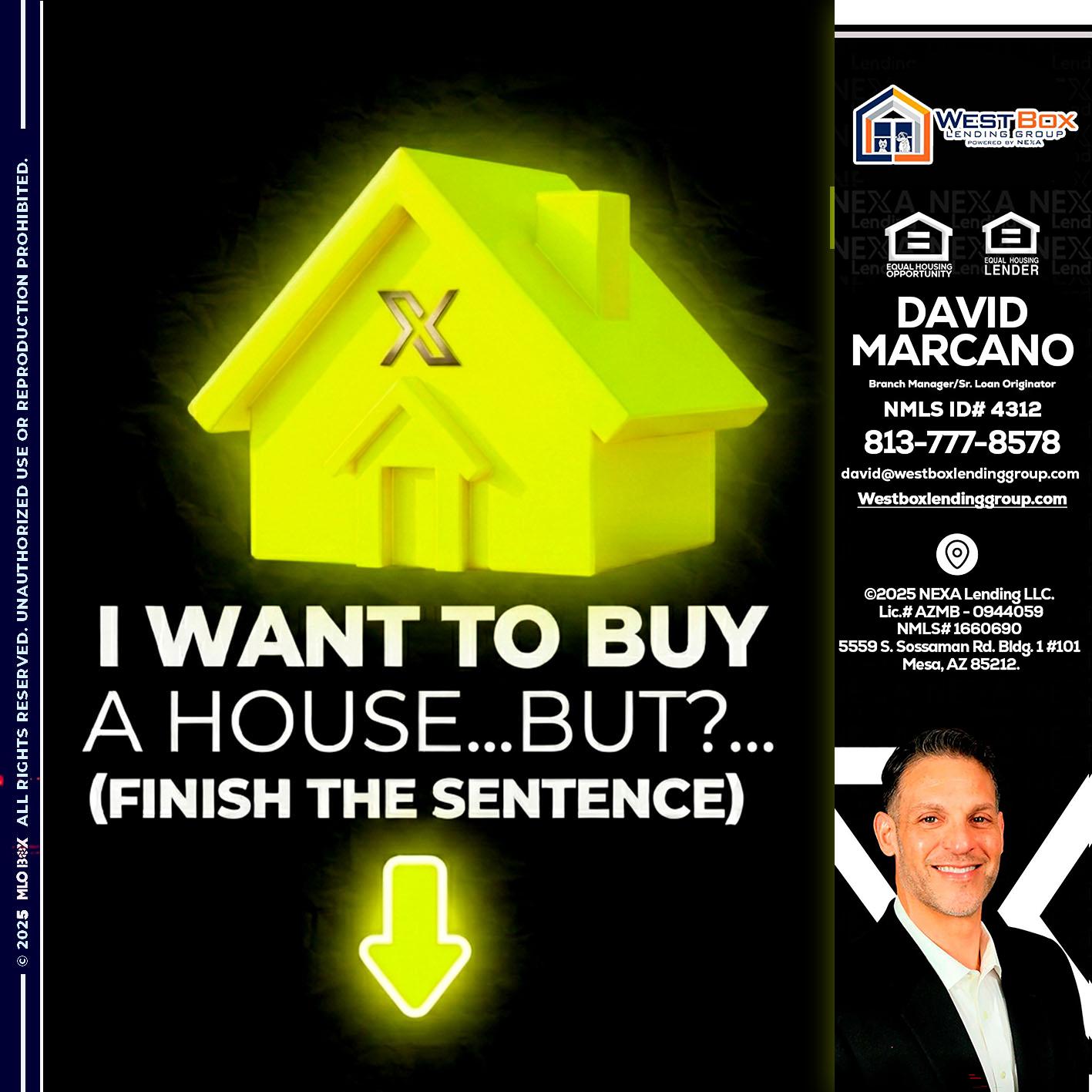 i want to buy - David Marcano -Branch Manager/Sr. Loan Originator