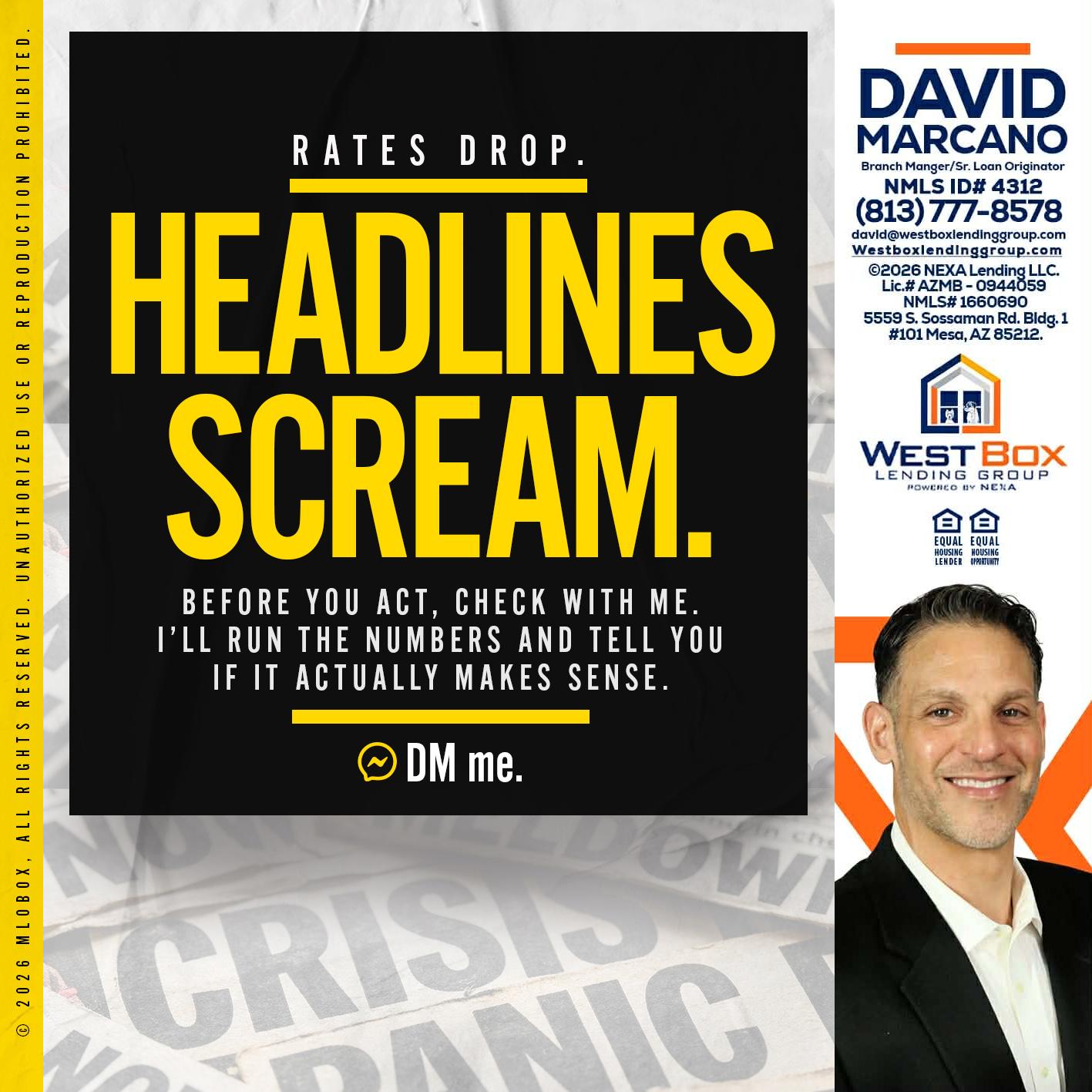 HEADLINES SCREAM - David Marcano -Branch Manager/Sr. Loan Originator