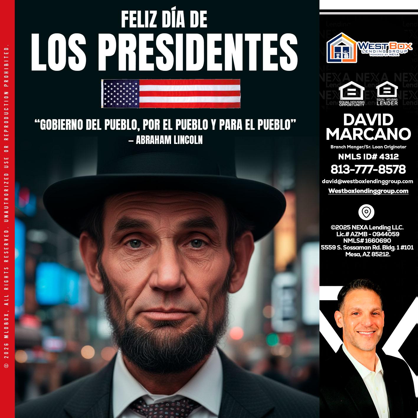 DIA DE LOS PRESIDENTES - David Marcano -Branch Manager/Sr. Loan Originator