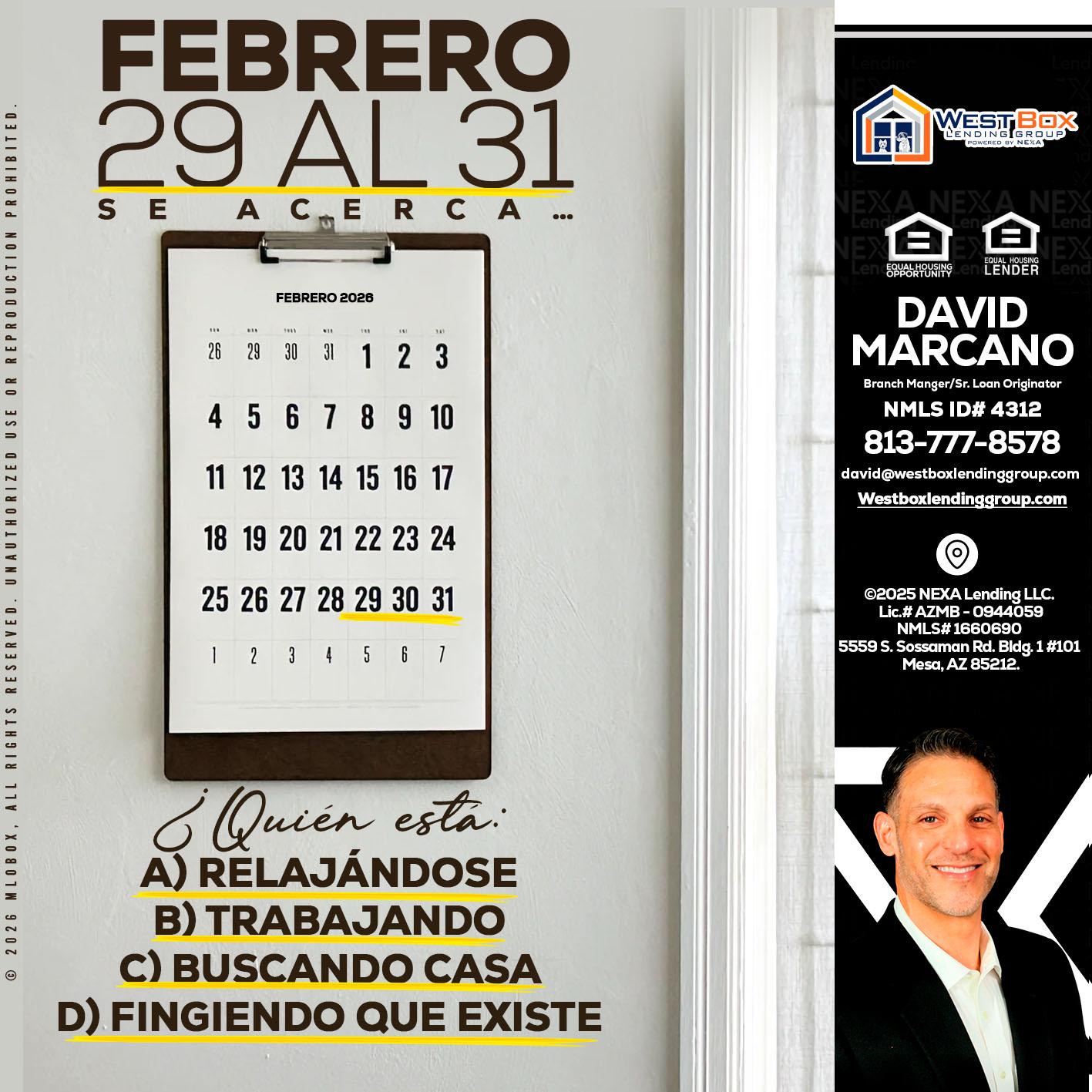 febrero 29 al 31 - David Marcano -Branch Manager/Sr. Loan Originator