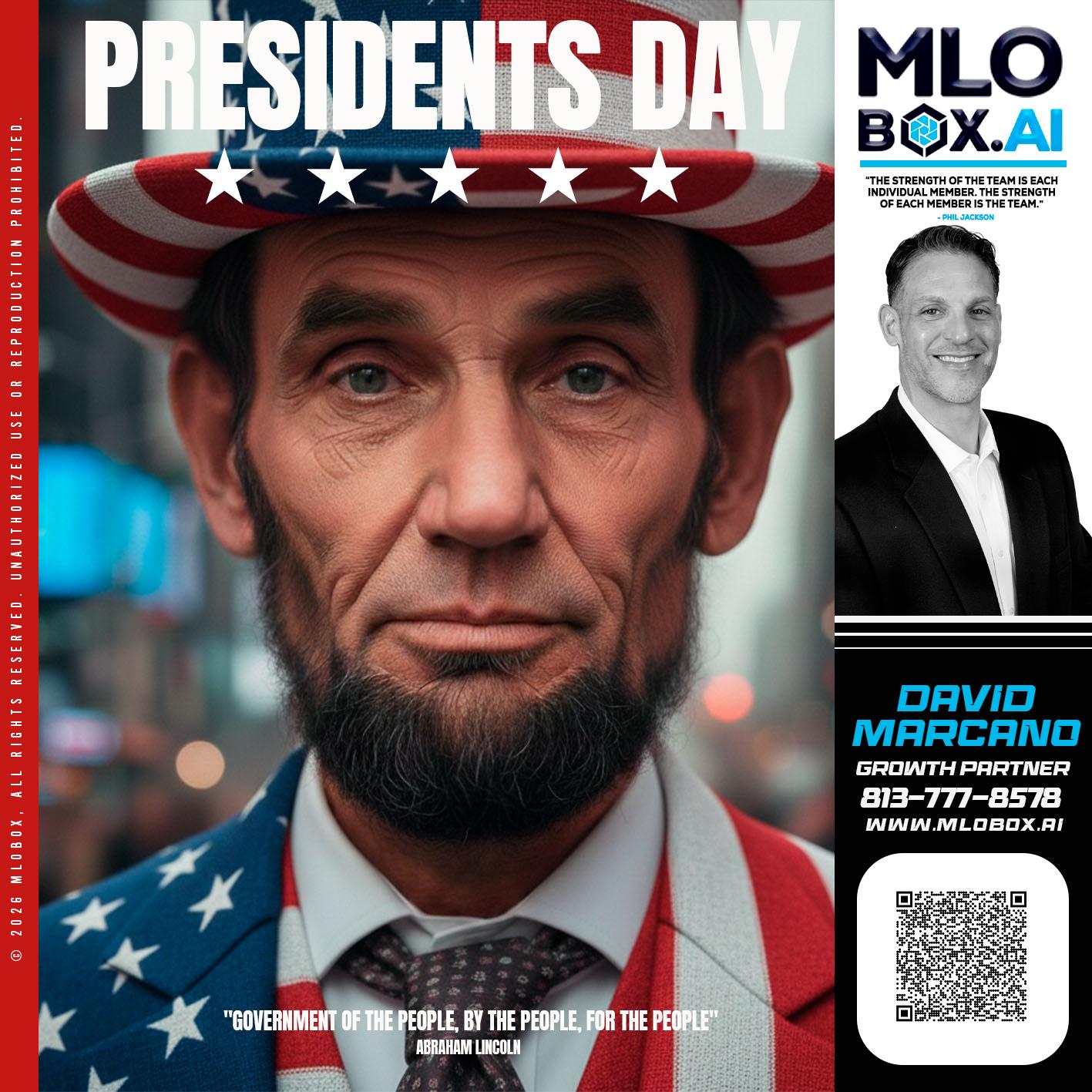 PRESIDENTS DAY - David Marcano -Branch Manager/Sr. Loan Originator