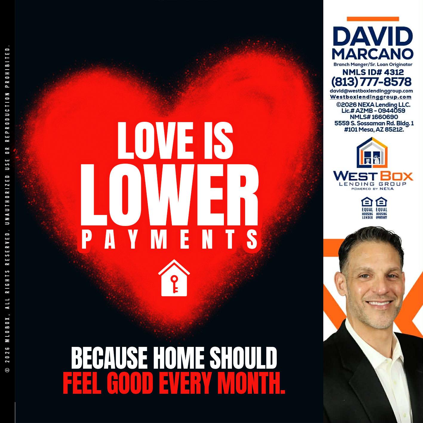 LOVE IS LOWER - David Marcano -Branch Manager/Sr. Loan Originator
