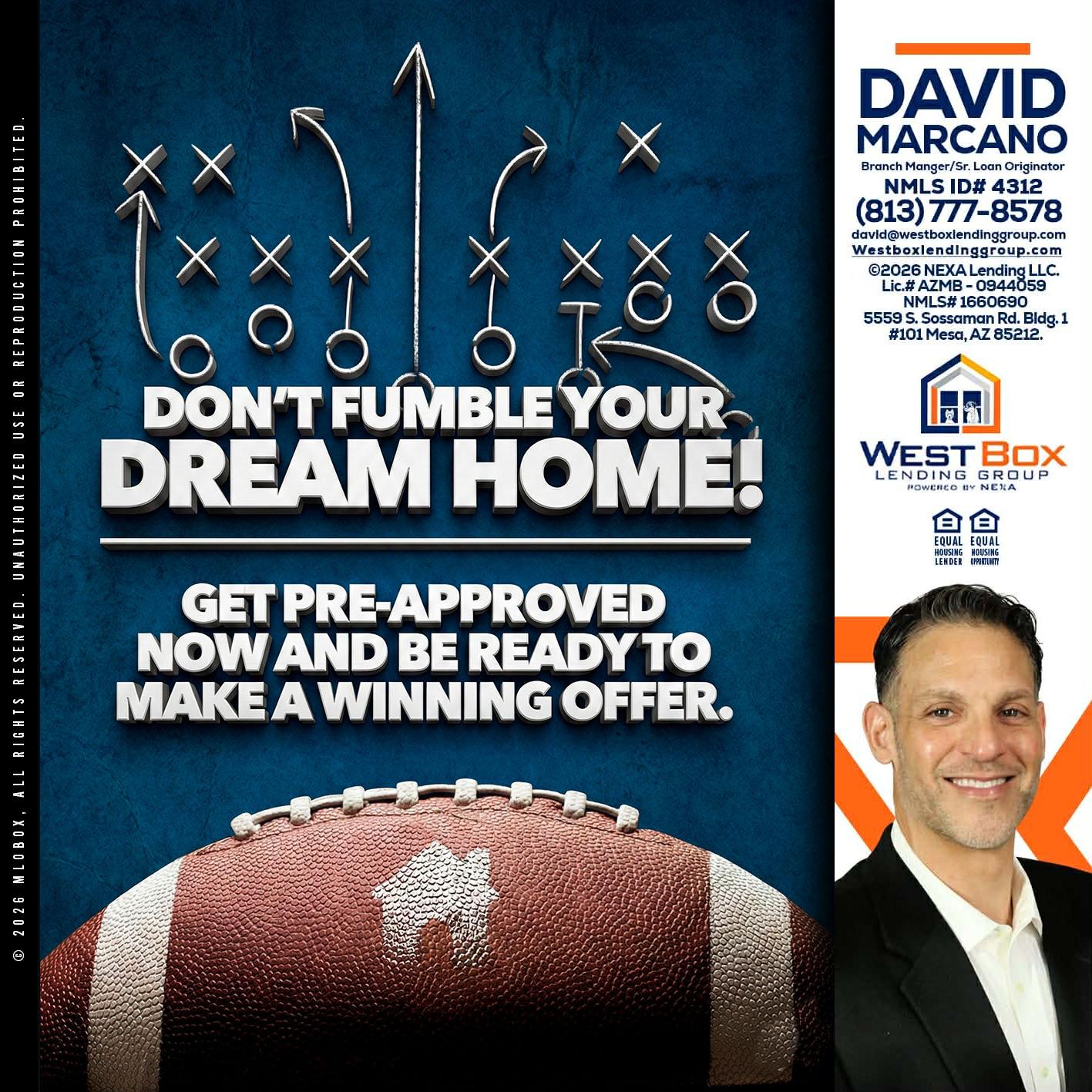 dont fumble - David Marcano -Branch Manager/Sr. Loan Originator