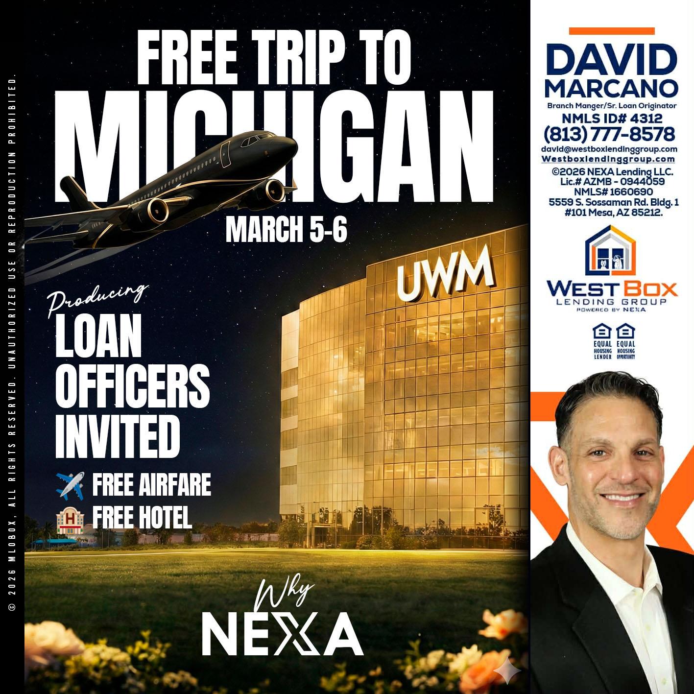 free Michigan trip - David Marcano -Branch Manager/Sr. Loan Originator