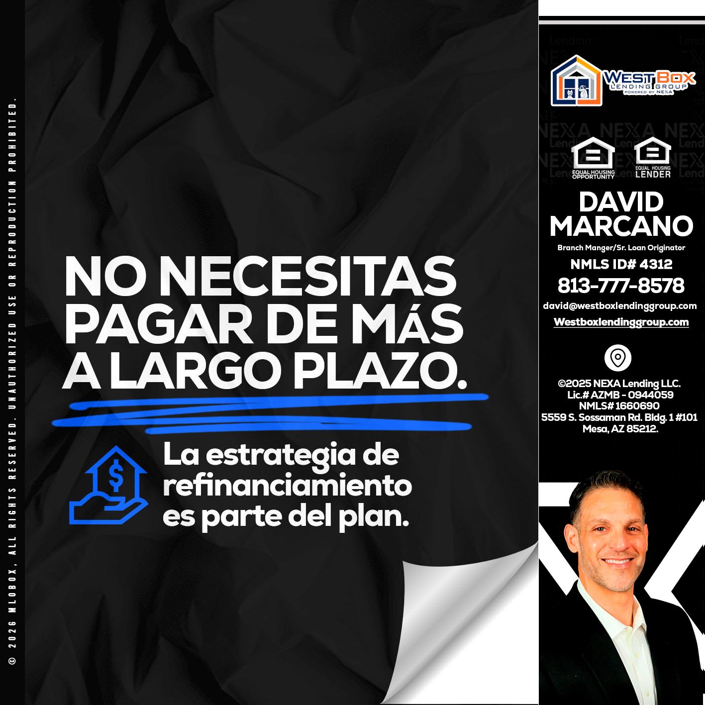 NO NECESITAS MAS - David Marcano -Branch Manager/Sr. Loan Originator