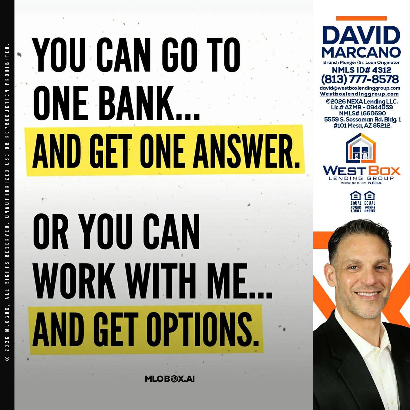 YOU CAN GO TO - David Marcano -Branch Manager/Sr. Loan Originator