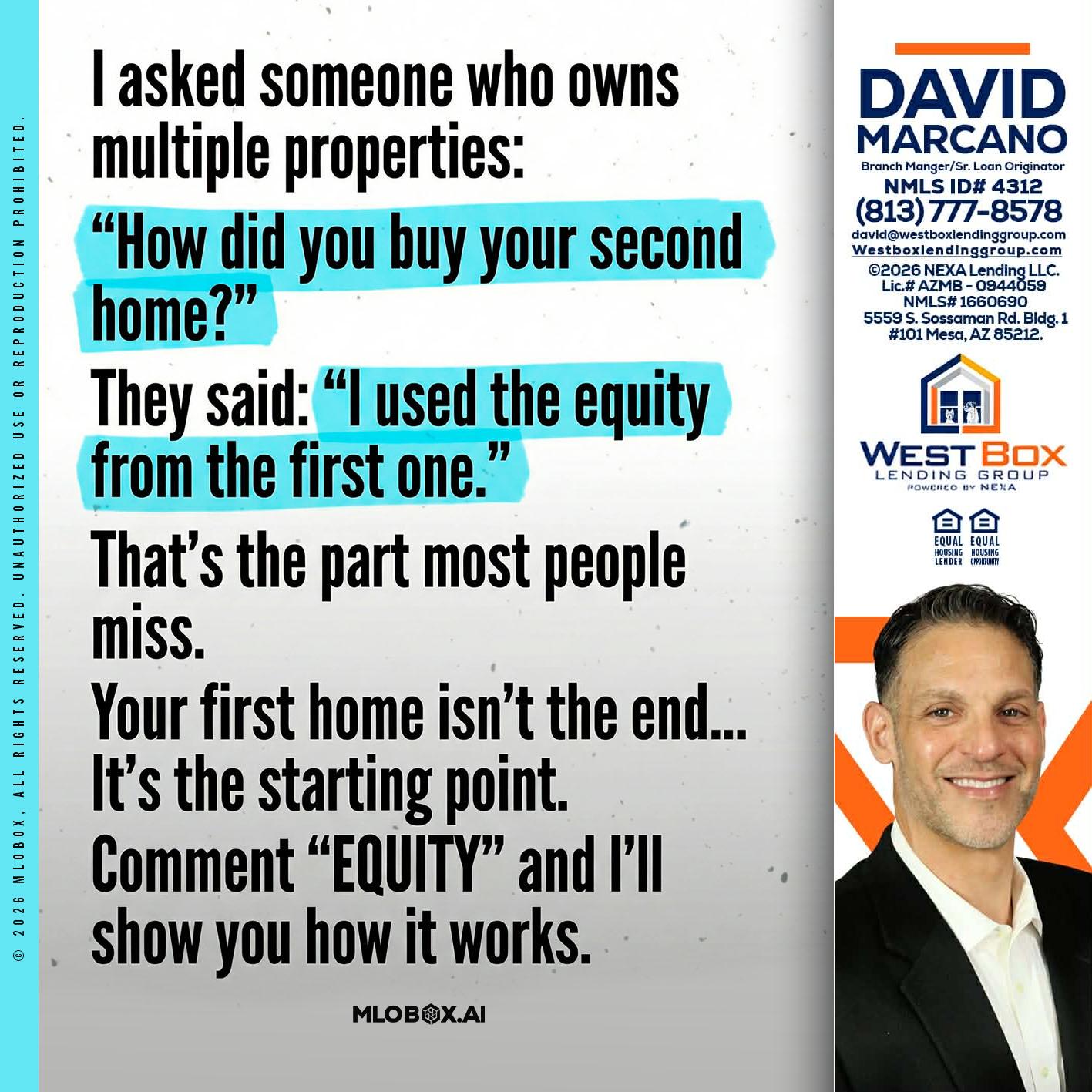 I asked someone - David Marcano -Branch Manager/Sr. Loan Originator