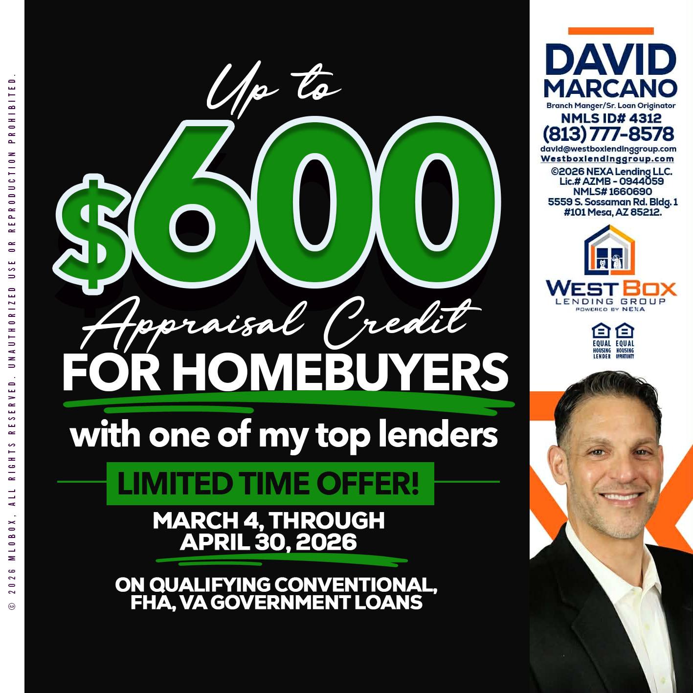 up to $600 - David Marcano -Branch Manager/Sr. Loan Originator