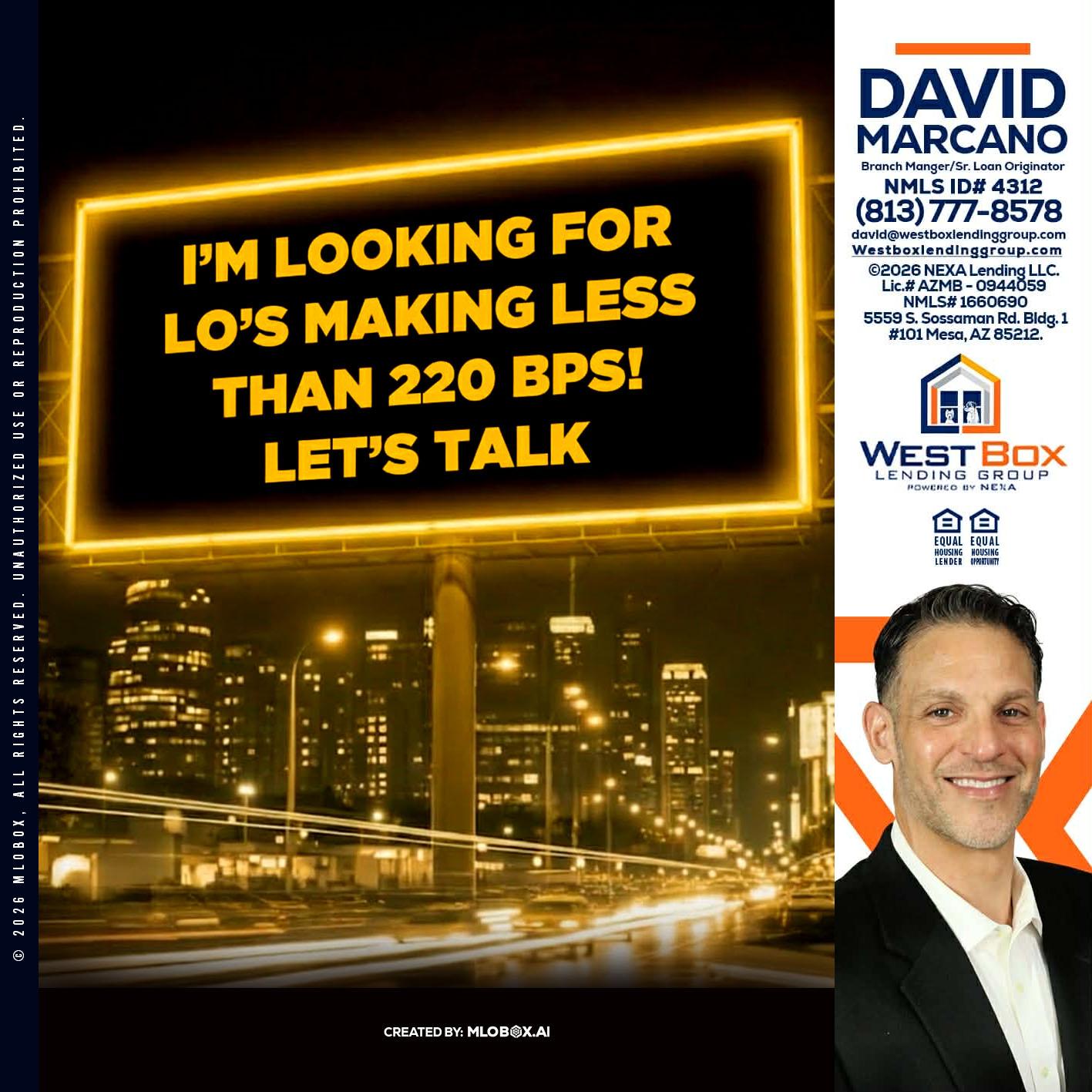 Looking for MLOs - David Marcano -Branch Manager/Sr. Loan Originator