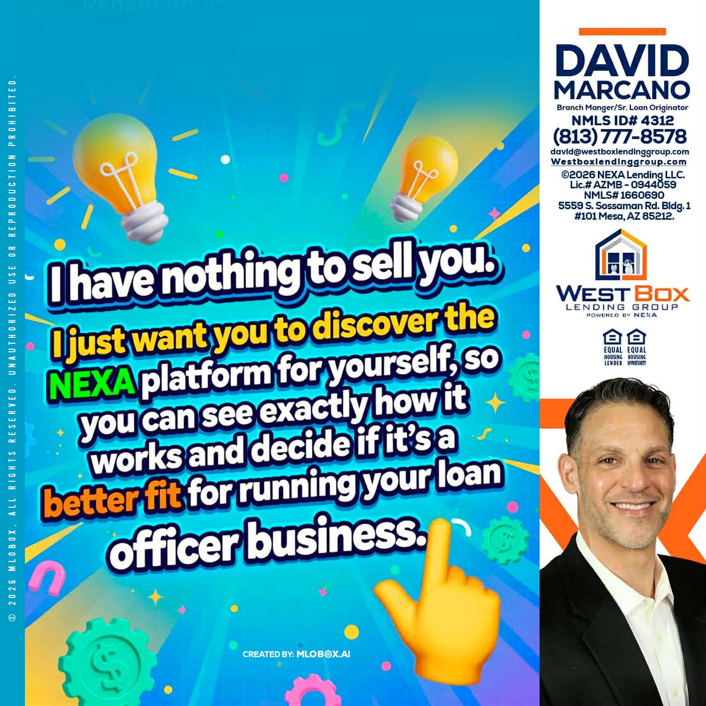 I HAVE NOTHING - David Marcano -Branch Manager/Sr. Loan Originator
