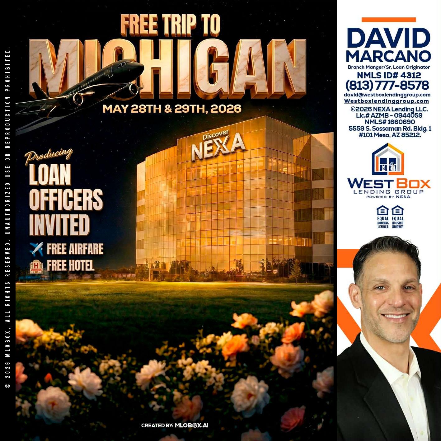 FREE TRIP TO MICHIGAN - David Marcano -Branch Manager/Sr. Loan Originator