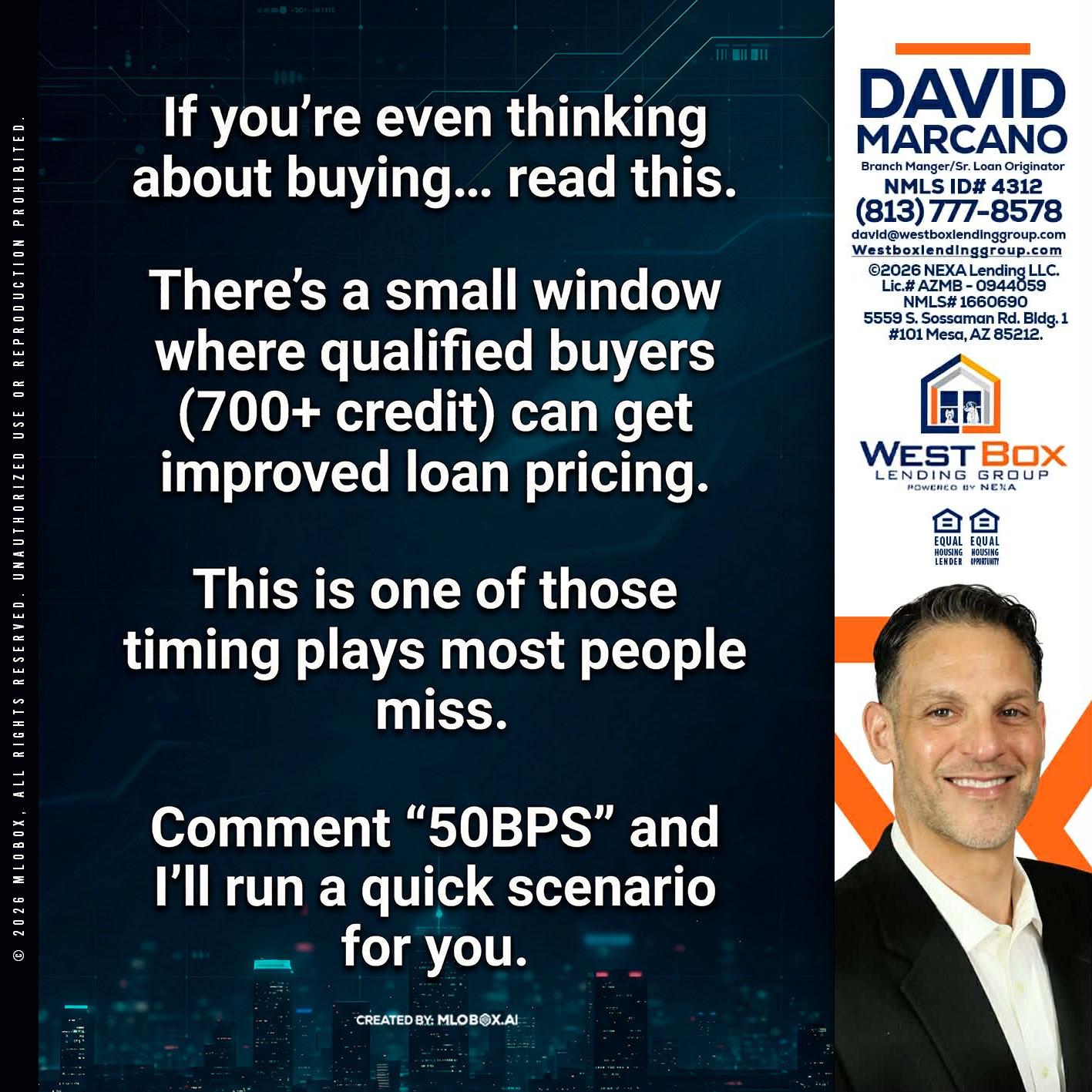 IF YOU EVER - David Marcano -Branch Manager/Sr. Loan Originator