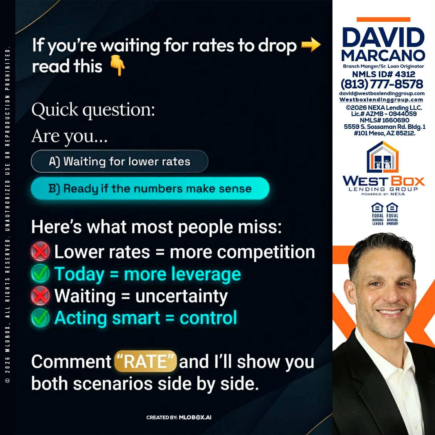 IF YOU ARE - David Marcano -Branch Manager/Sr. Loan Originator