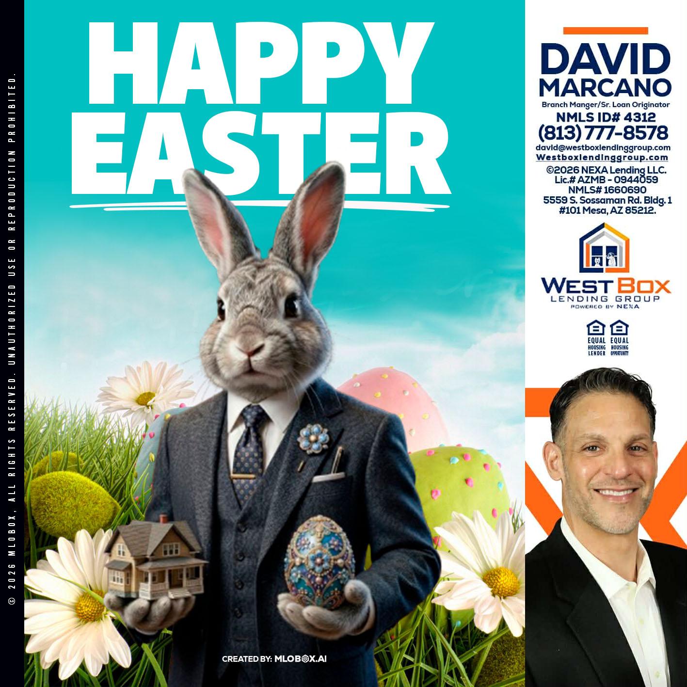 HAPPY EASTER - David Marcano -Branch Manager/Sr. Loan Originator