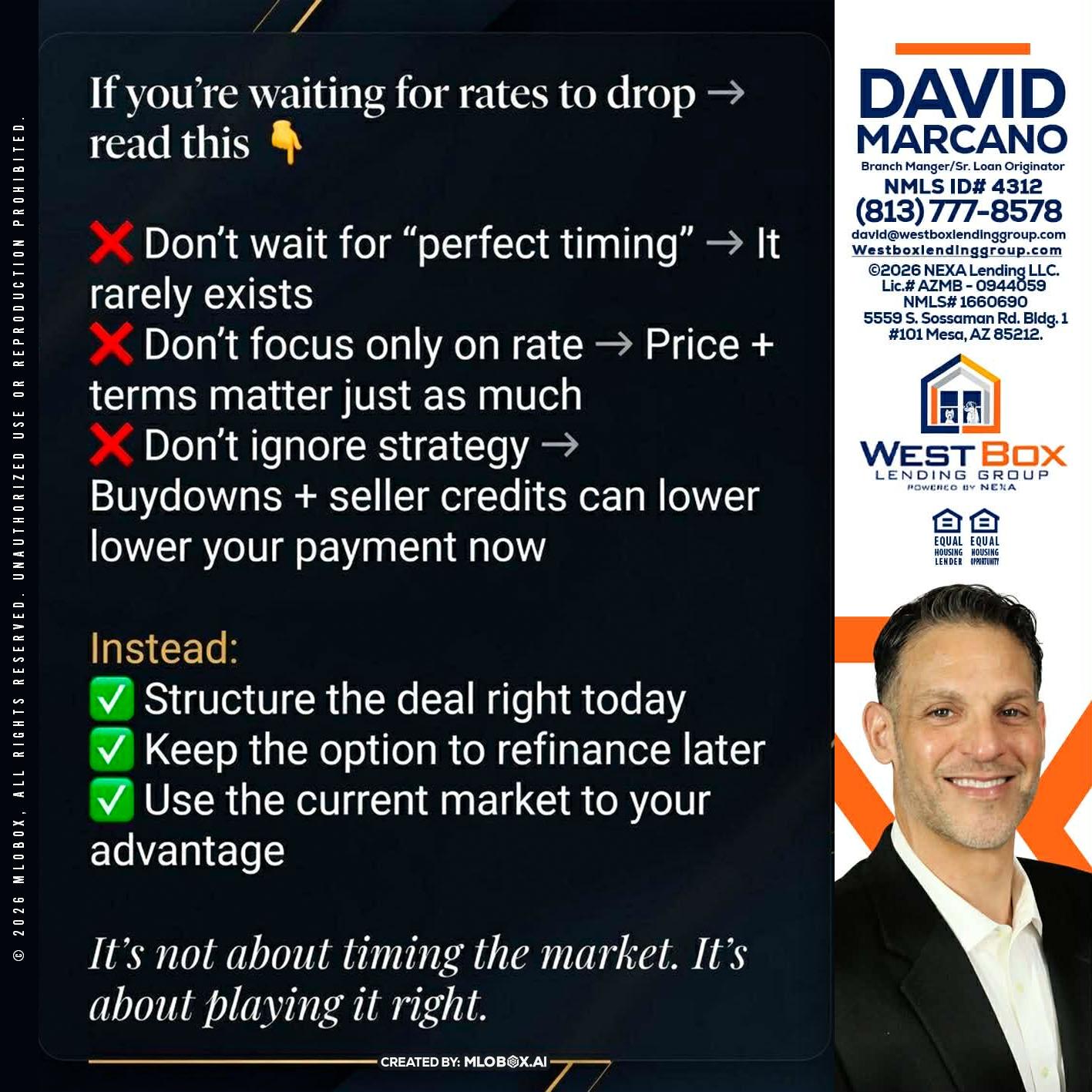 IF YOU ARE - David Marcano -Branch Manager/Sr. Loan Originator