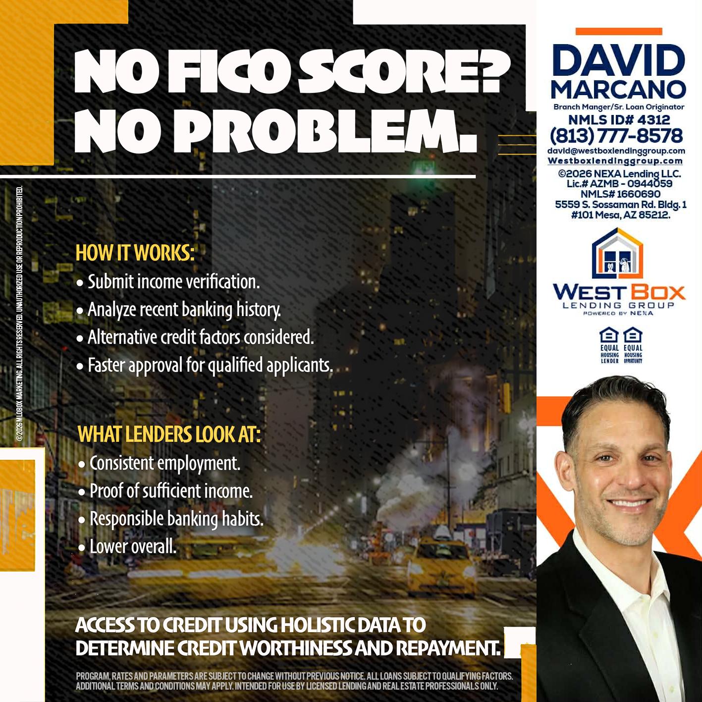 NO FICO SCORE? - David Marcano -Branch Manager/Sr. Loan Originator