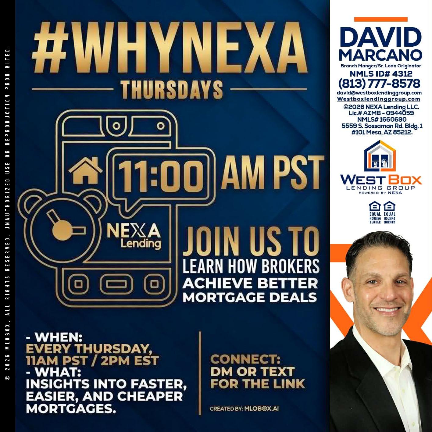 WHY NEXA THURDAYS - David Marcano -Branch Manager/Sr. Loan Originator