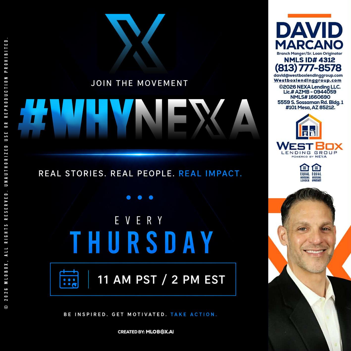 why NEXA - David Marcano -Branch Manager/Sr. Loan Originator
