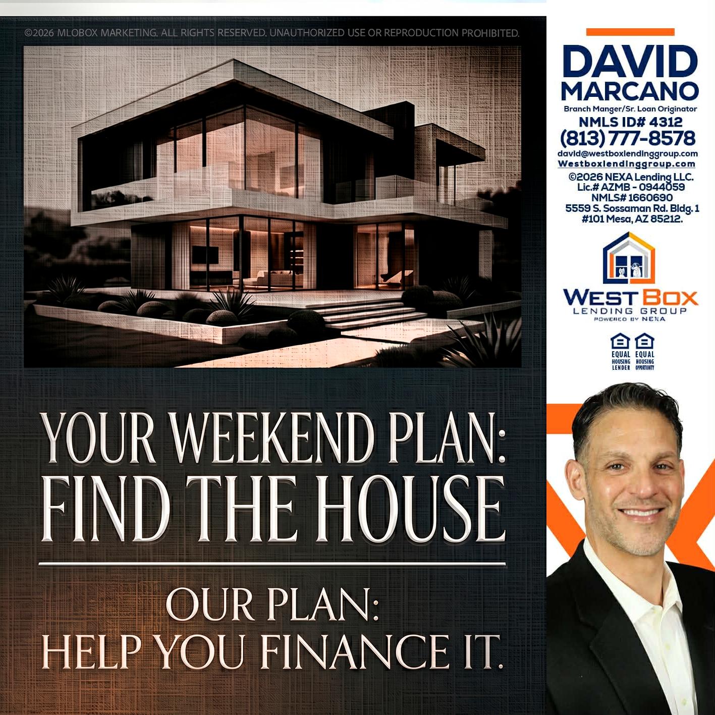 YOUR WEEKEND PLAN - David Marcano -Branch Manager/Sr. Loan Originator