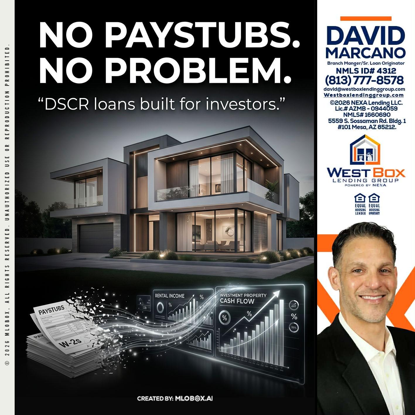 no paystub - David Marcano -Branch Manager/Sr. Loan Originator