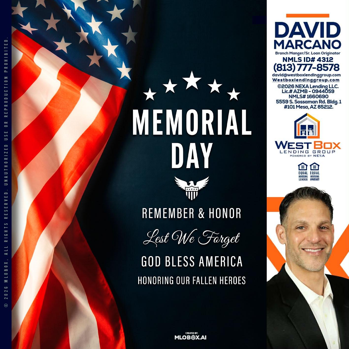 MEMORIAL DAY - David Marcano -Branch Manager/Sr. Loan Originator
