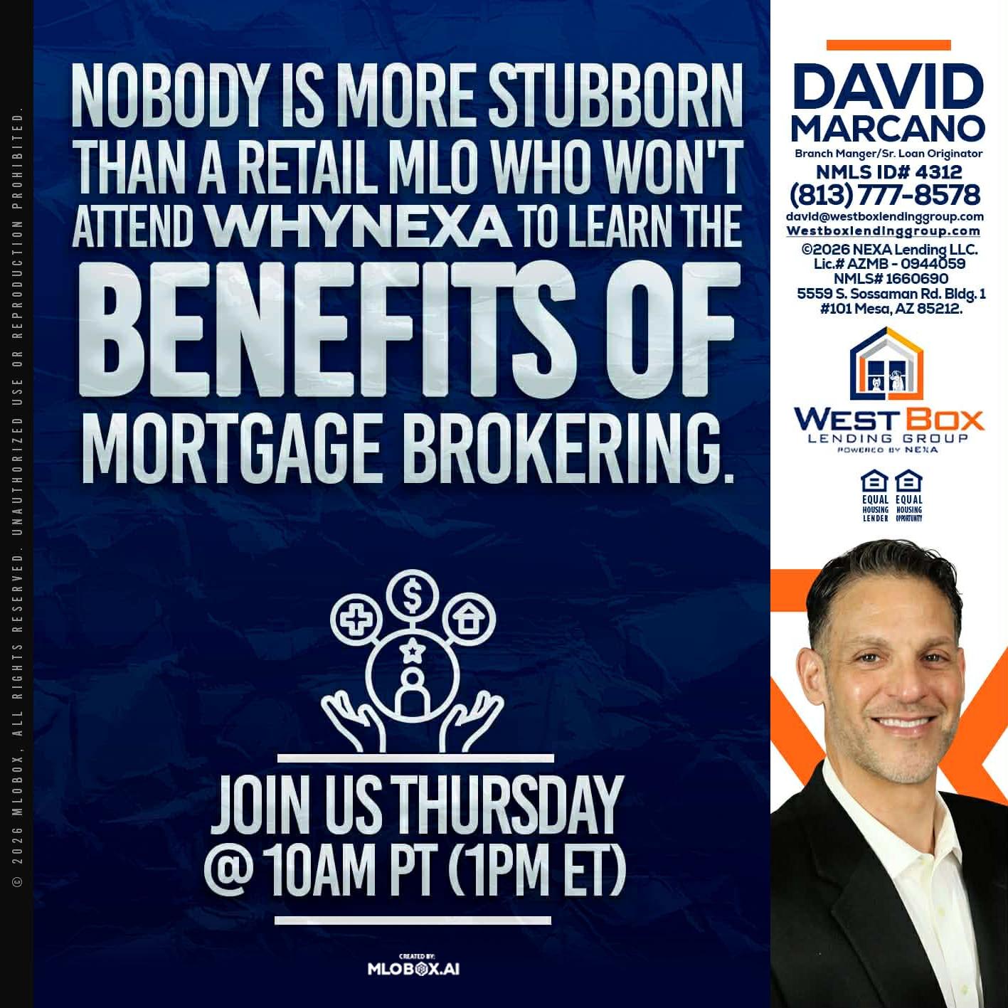 NOBODY IS MORE - David Marcano -Branch Manager/Sr. Loan Originator