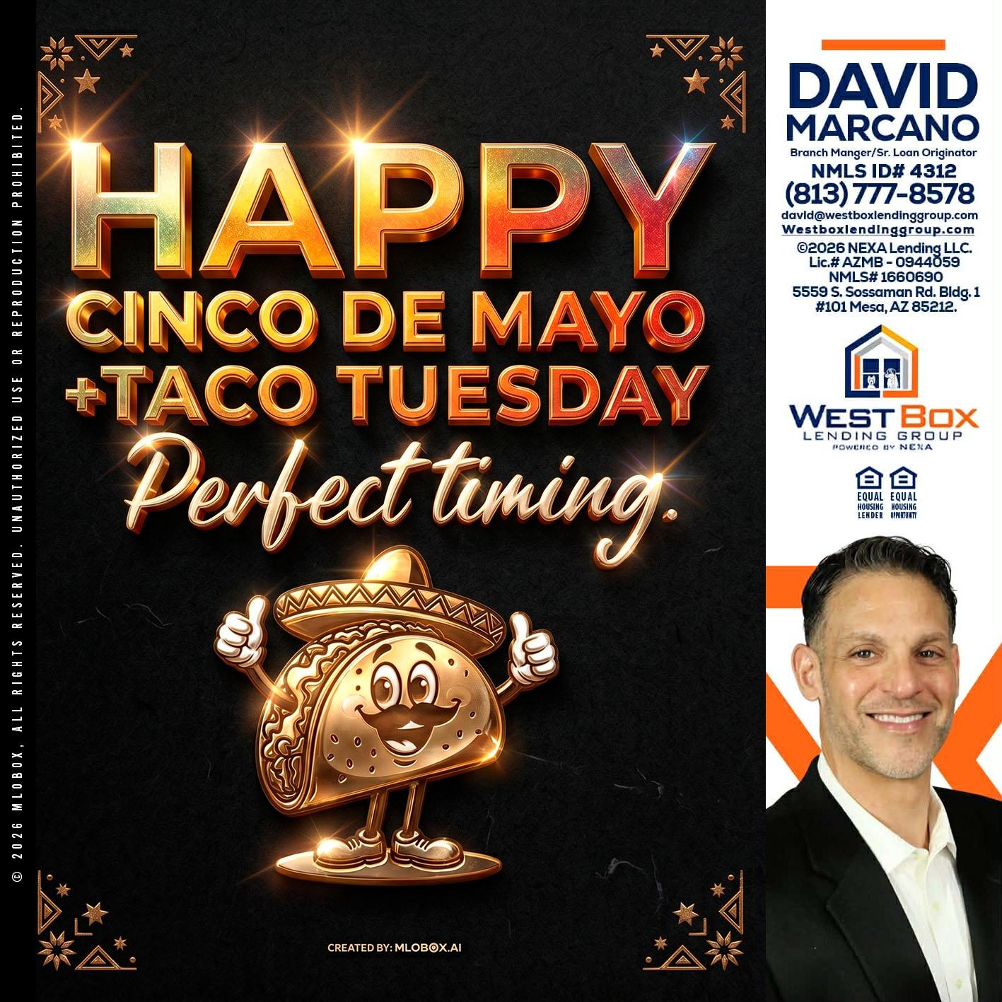 happy 5 de mayo - David Marcano -Branch Manager/Sr. Loan Originator