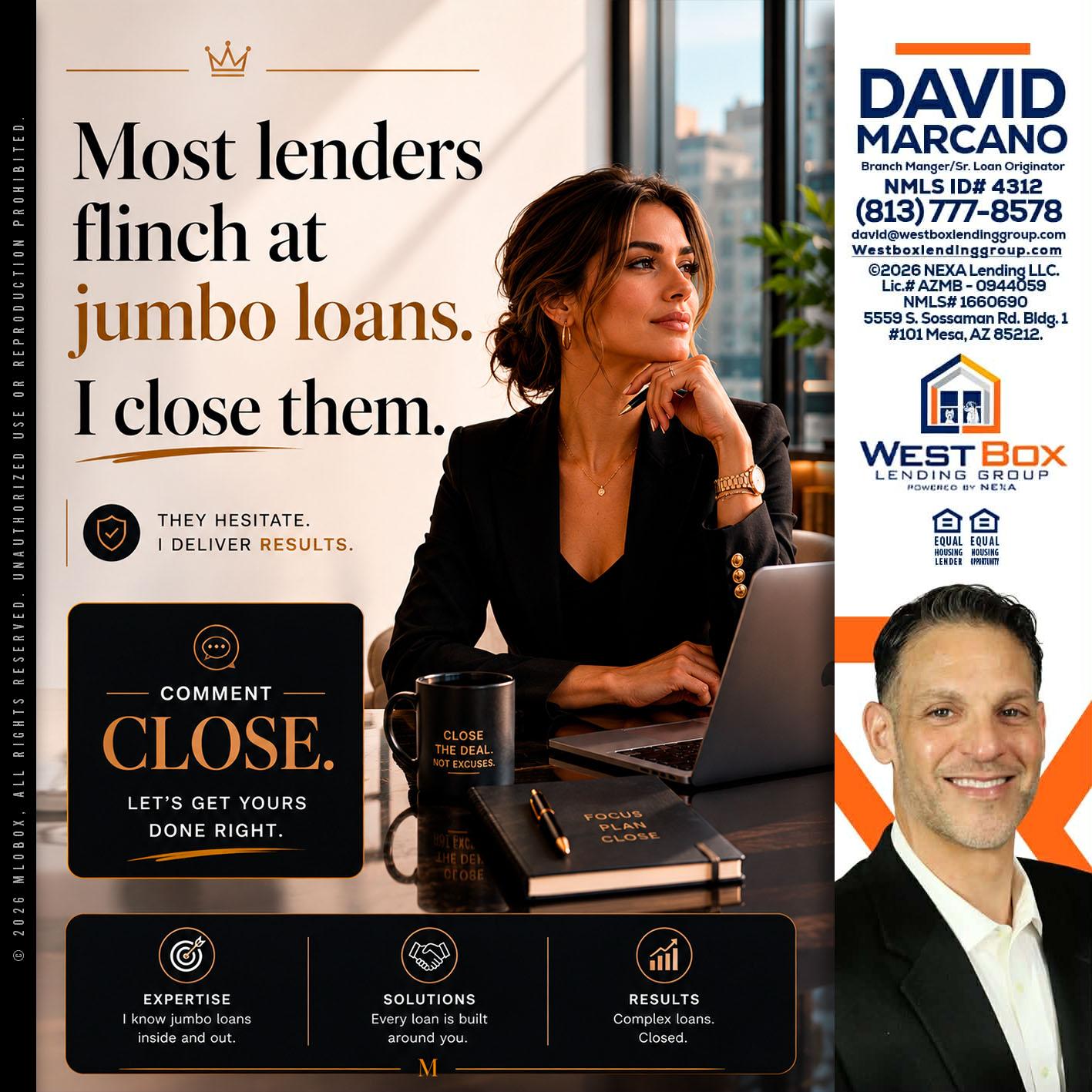 most lenders - David Marcano -Branch Manager/Sr. Loan Originator