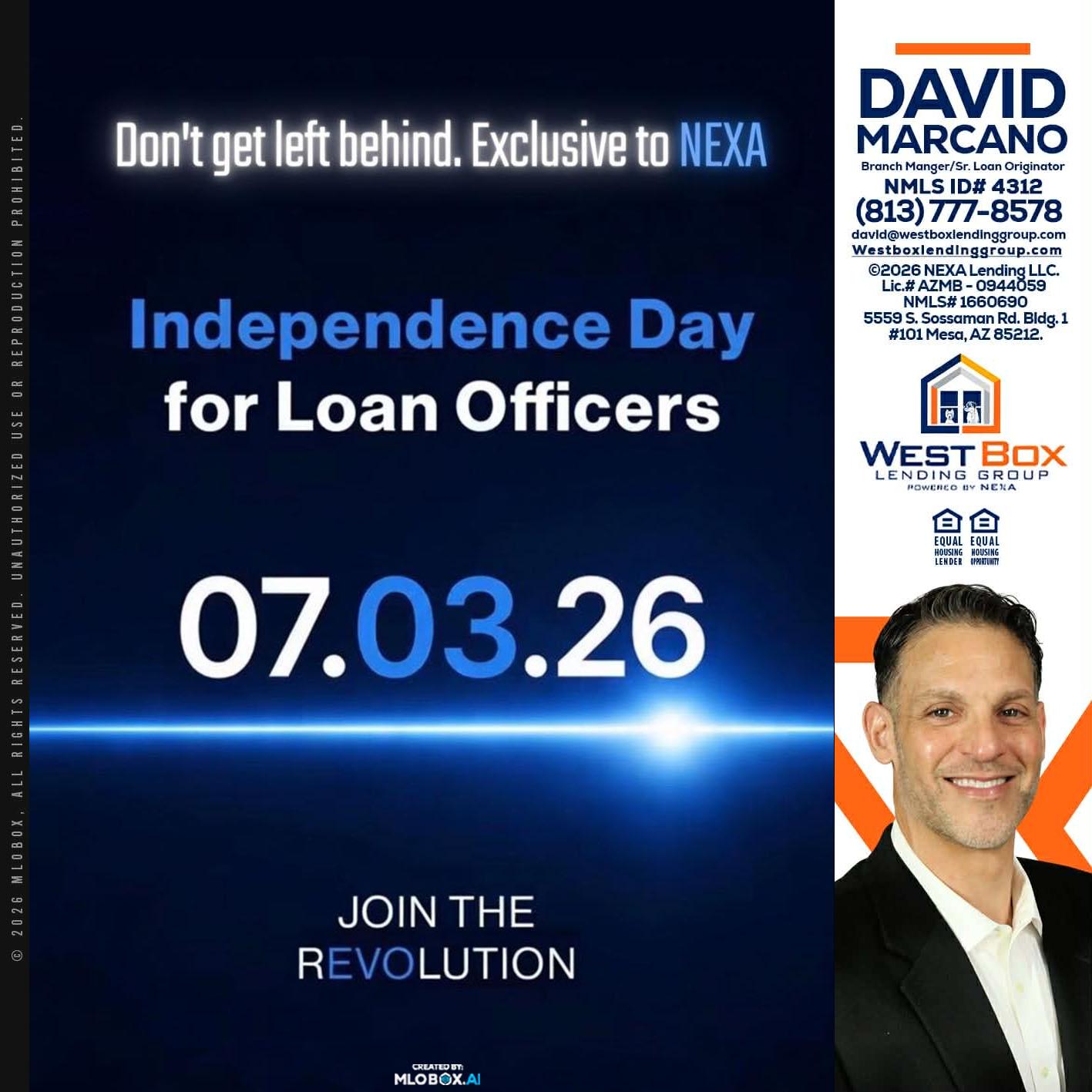 INDEPENDENCE DAY - David Marcano -Branch Manager/Sr. Loan Originator