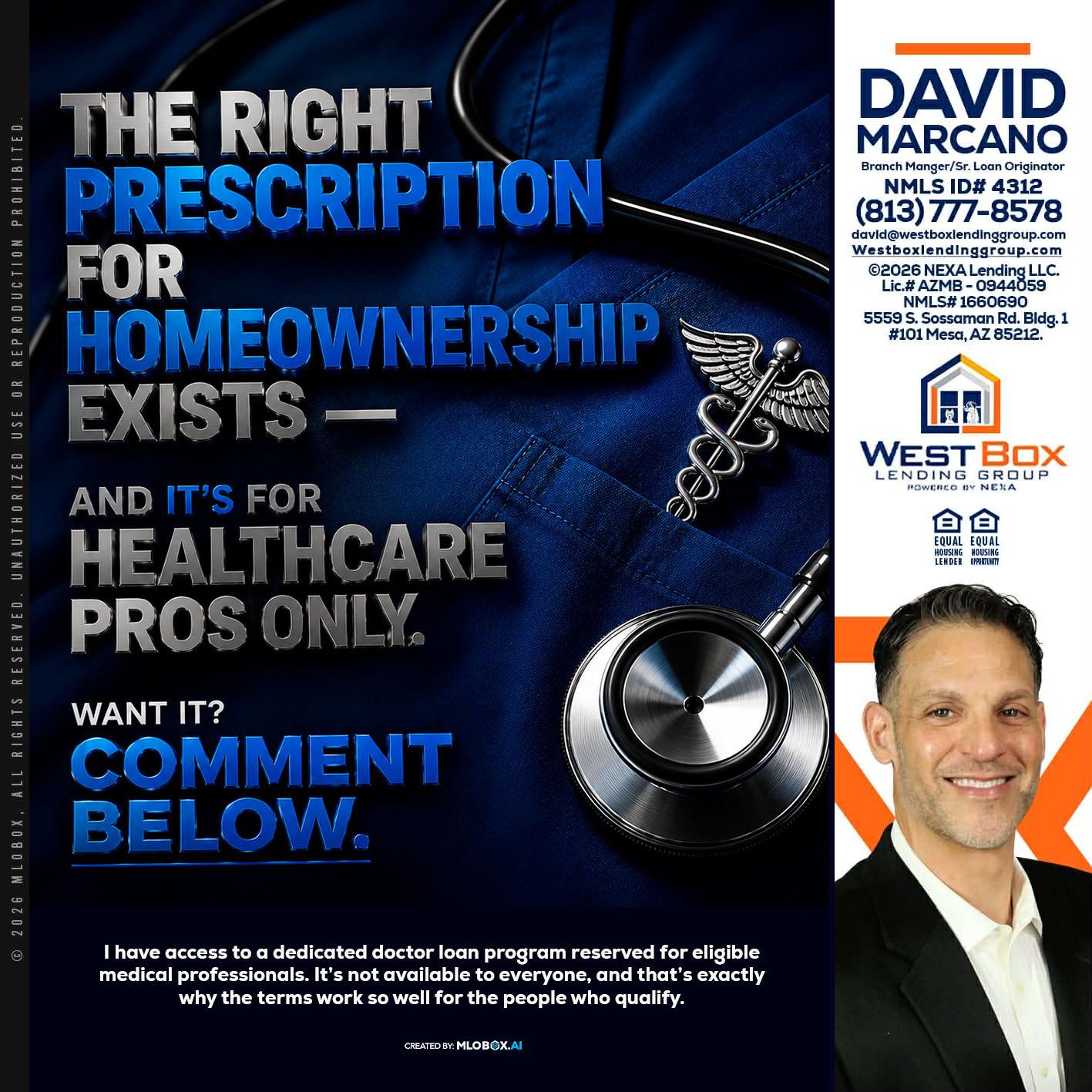 THE RIGHT PRESCRIPTION - David Marcano -Branch Manager/Sr. Loan Originator