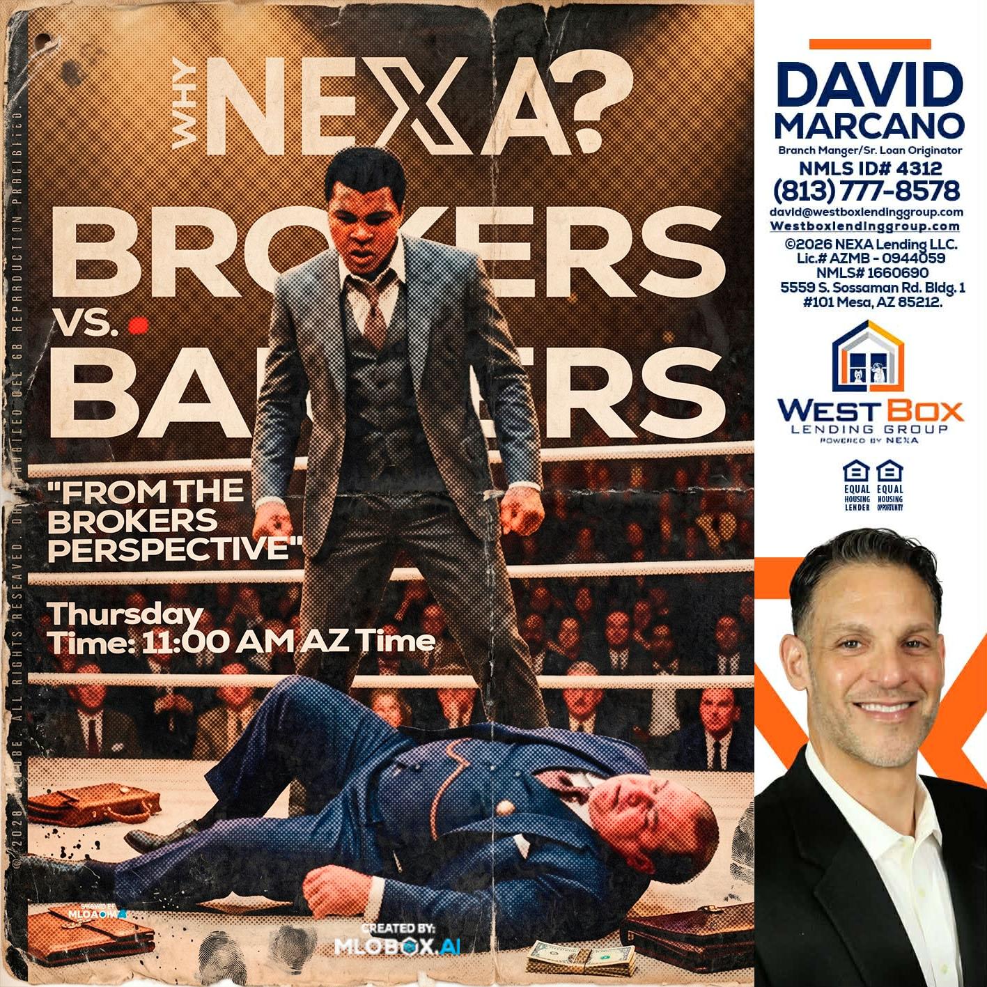 BANKER VS BROKERS - David Marcano -Branch Manager/Sr. Loan Originator