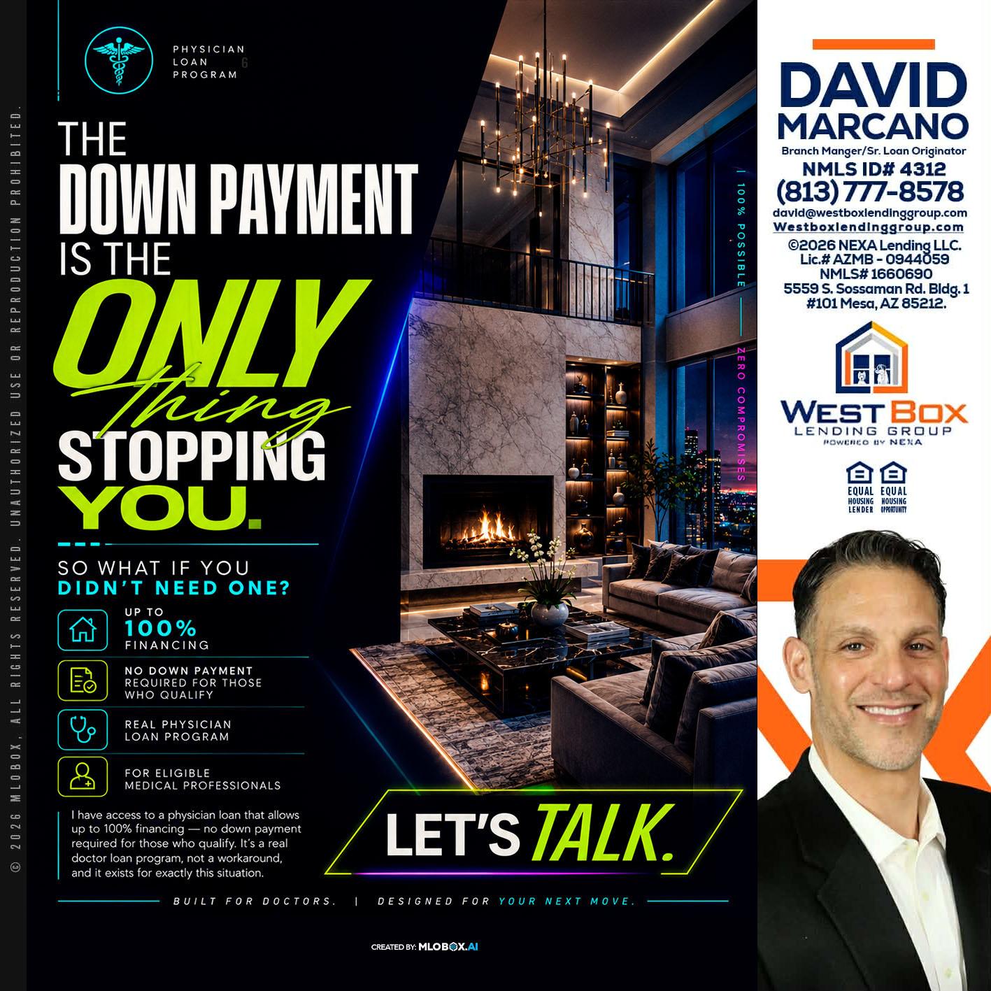 THE DOWN PAYMENT - David Marcano -Branch Manager/Sr. Loan Originator