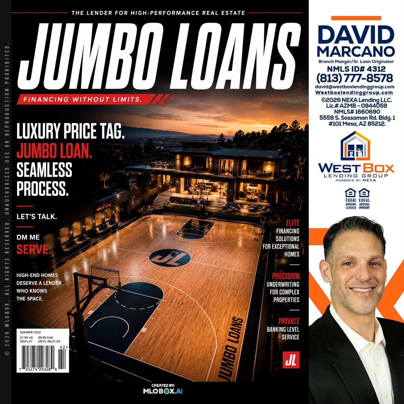 JUMBO LOANS - David Marcano -Branch Manager/Sr. Loan Originator