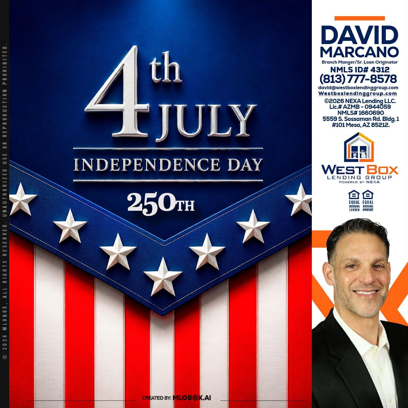 4th of july - David Marcano -Branch Manager/Sr. Loan Originator