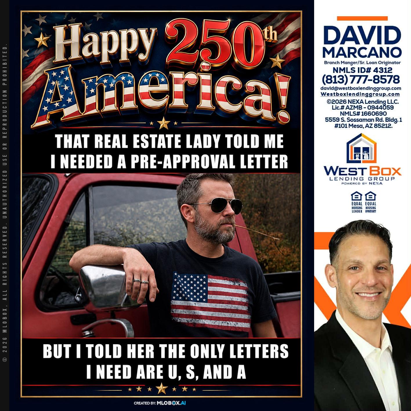 HAPPY 250 TH - David Marcano -Branch Manager/Sr. Loan Originator