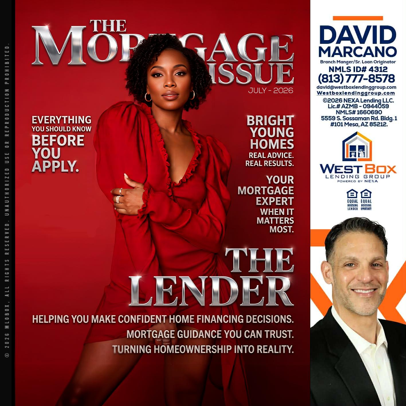 THE MORTGAGE ISSUE JULY - David Marcano -Branch Manager/Sr. Loan Originator
