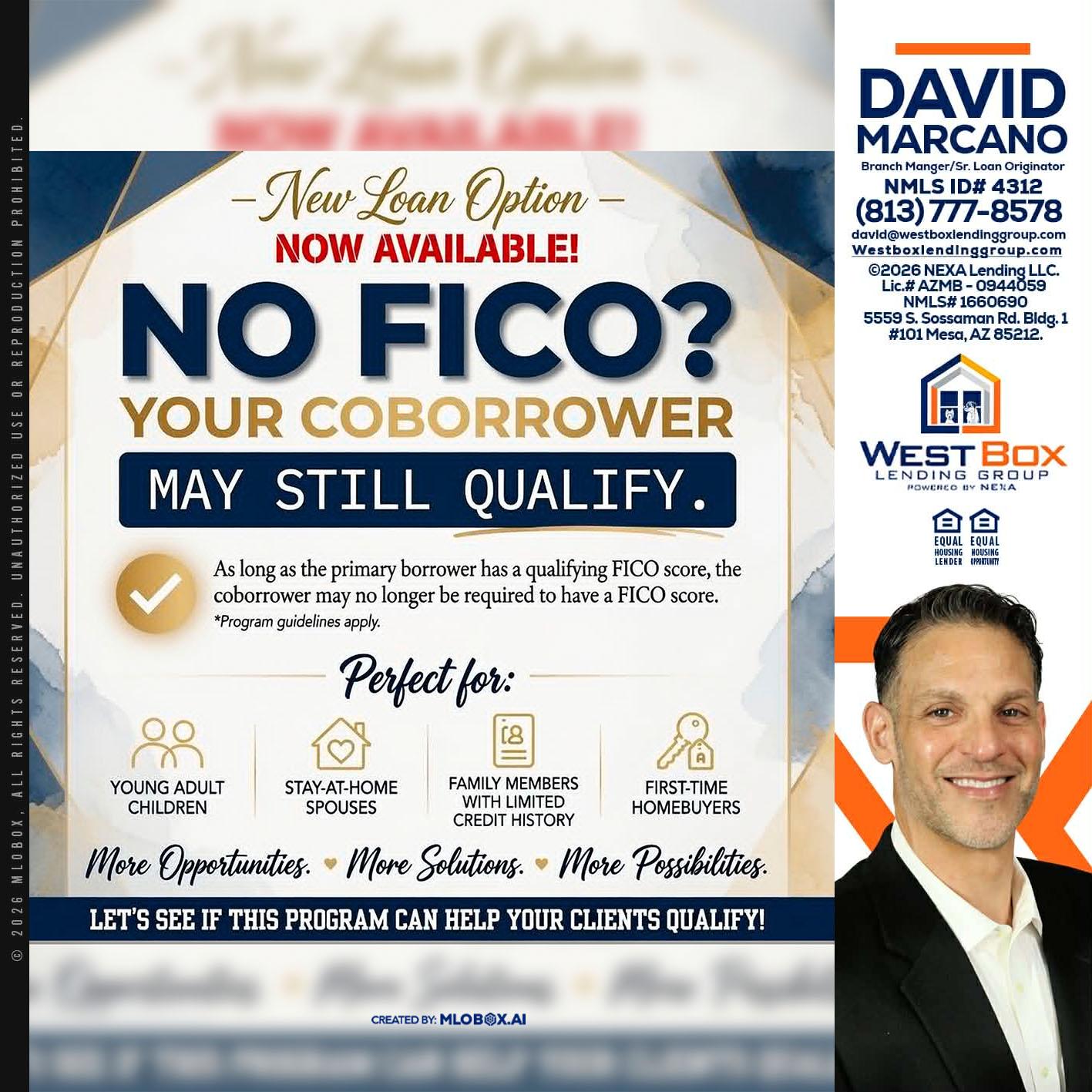 NO FICO? - David Marcano -Branch Manager/Sr. Loan Originator