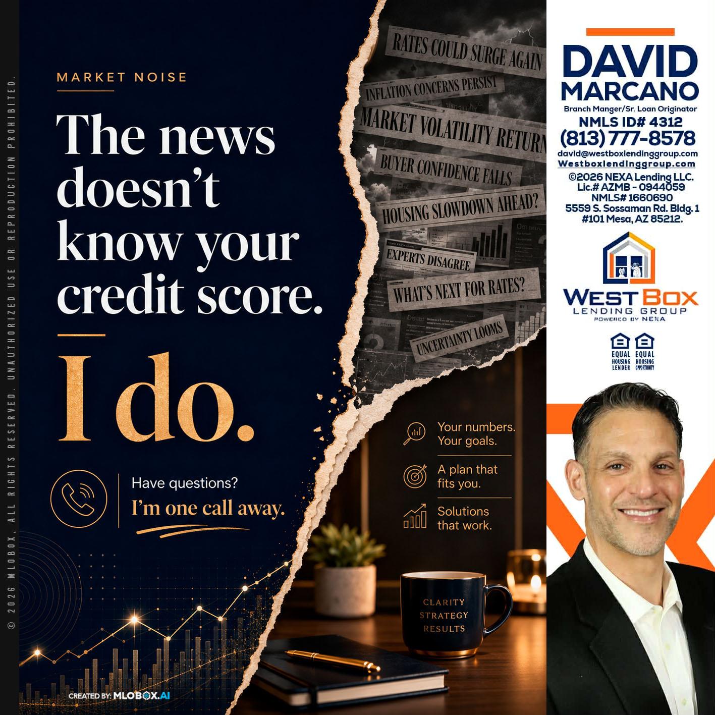 MARKET NOISE - David Marcano -Branch Manager/Sr. Loan Originator