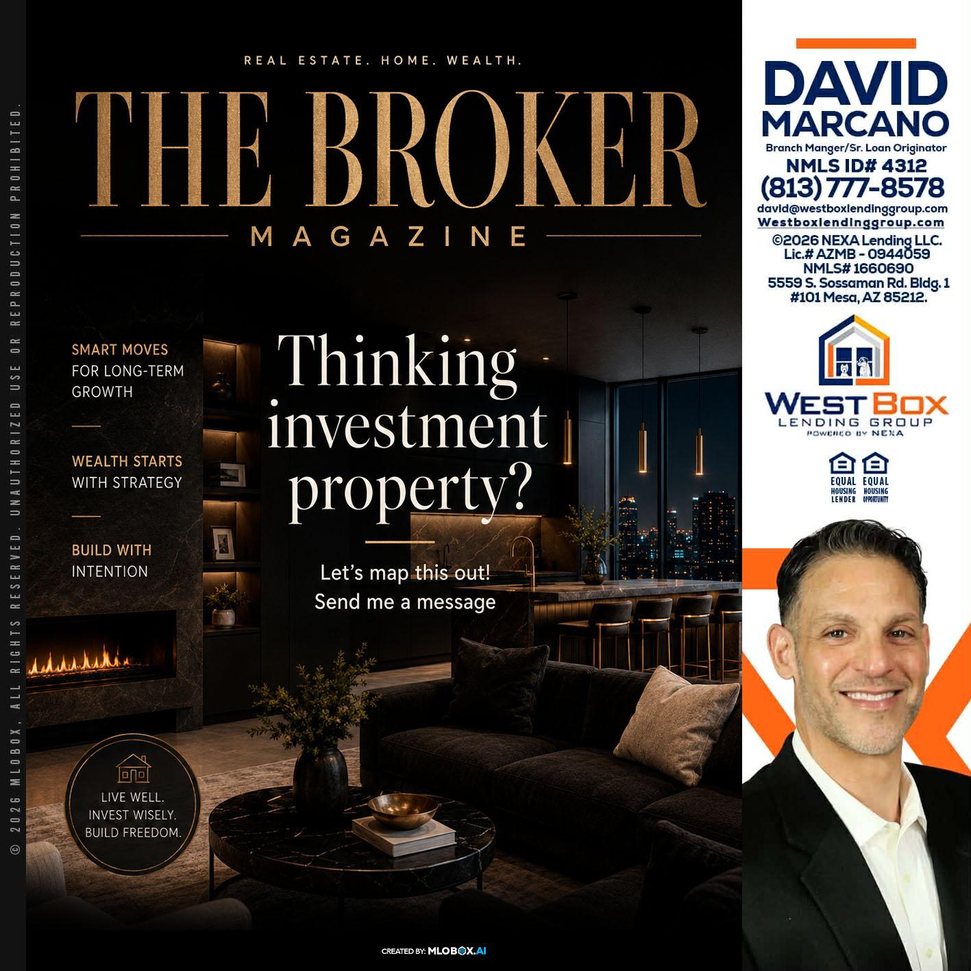 THE BROKER - David Marcano -Branch Manager/Sr. Loan Originator