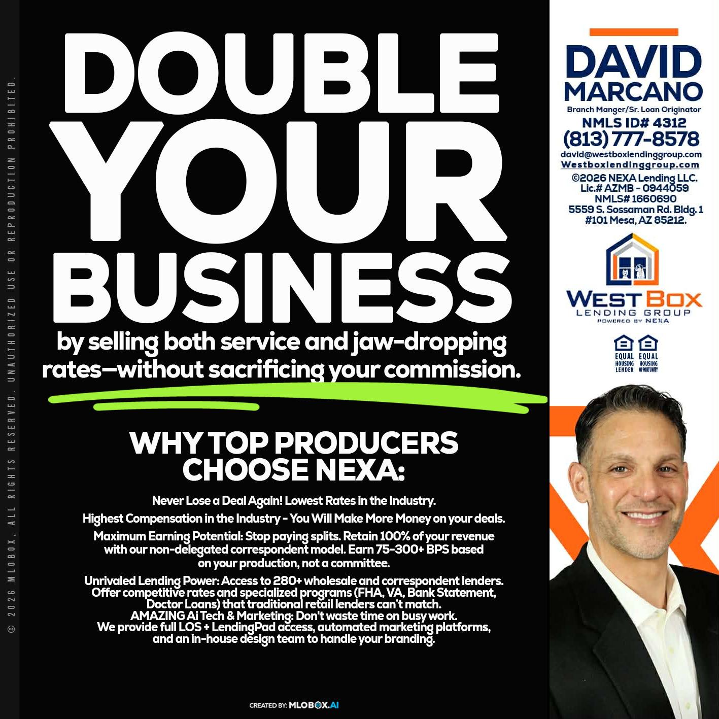 DOUBLE YOUR BUSINESS - David Marcano -Branch Manager/Sr. Loan Originator