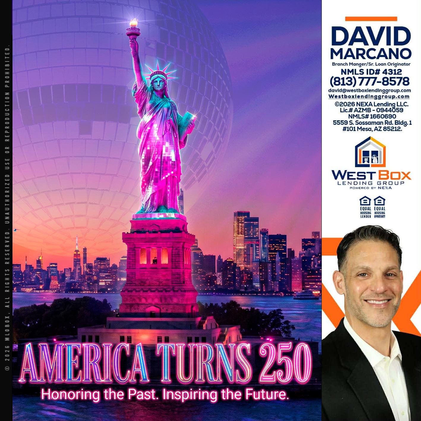 AMERICA TURNS 250 - David Marcano -Branch Manager/Sr. Loan Originator