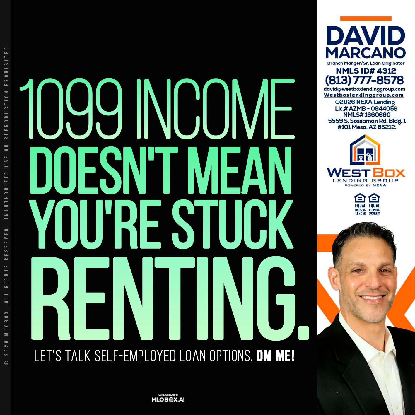 1099 income - David Marcano -Branch Manager/Sr. Loan Originator