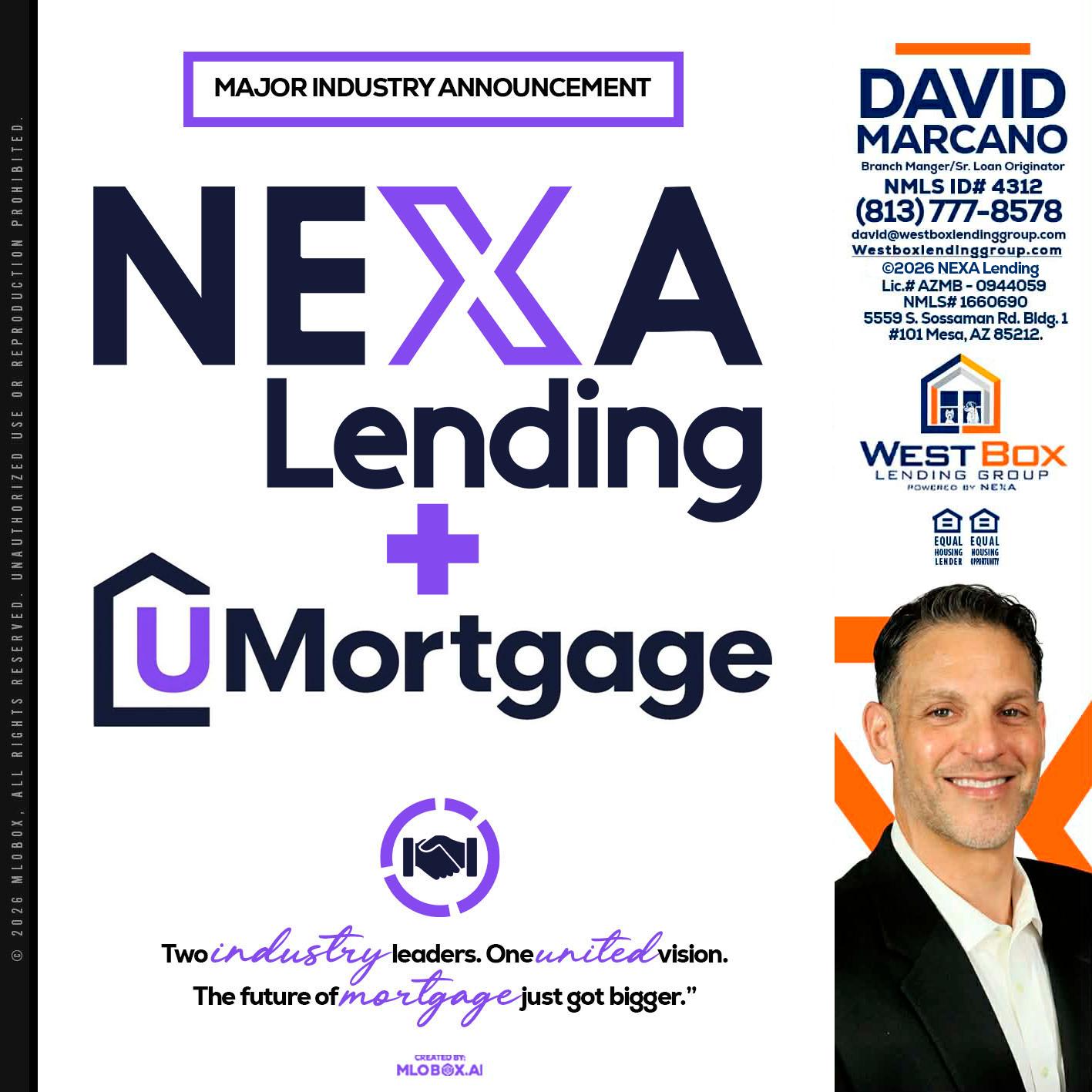 NEXA LENDING U MORTGAGE - David Marcano -Branch Manager/Sr. Loan Originator