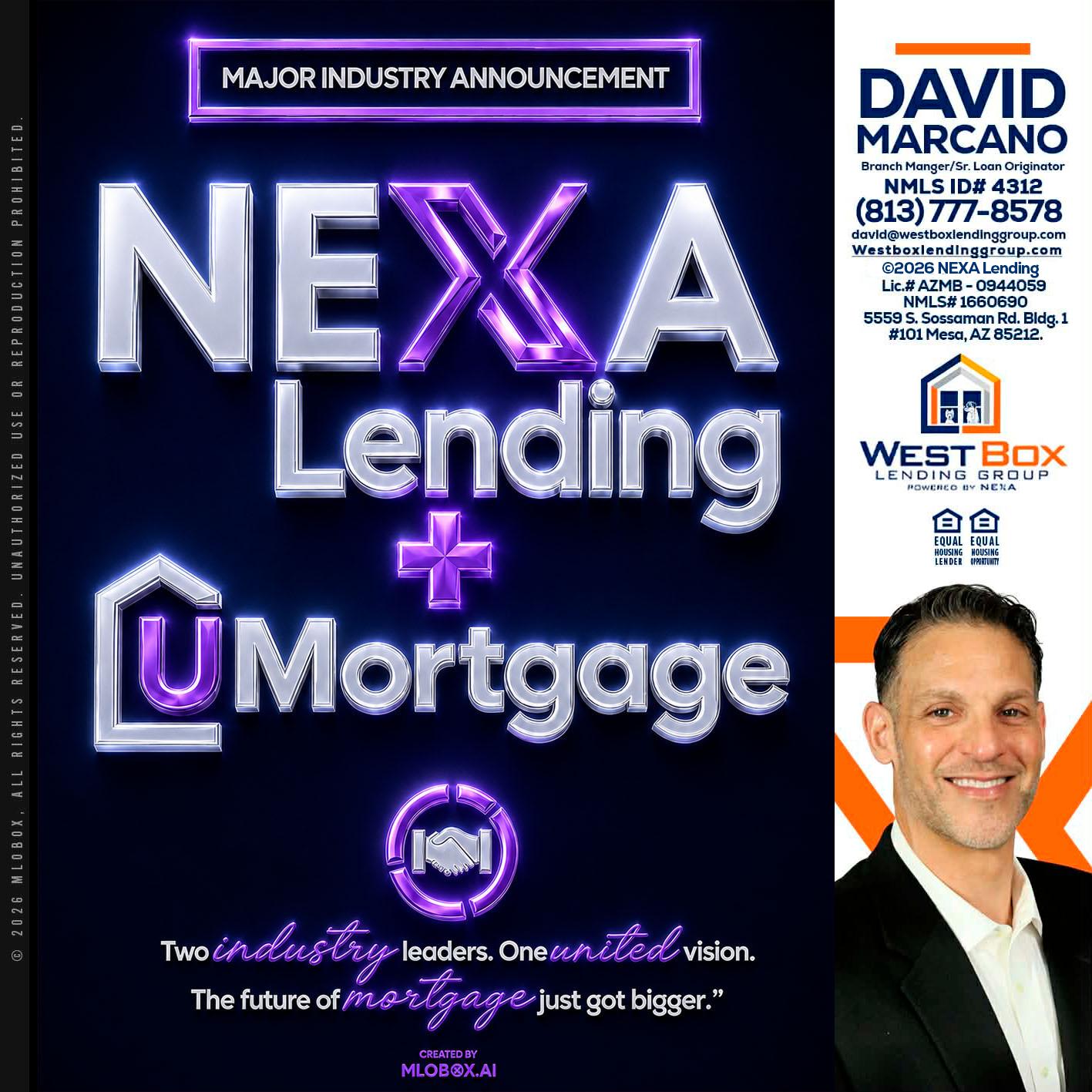 NEXA LENDING U MORTGAGE - David Marcano -Branch Manager/Sr. Loan Originator